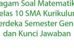 Ragam-Soal-Matematika-Kelas-10-SMA-Kurikulum-Merdeka-Semester-Genap-dan-Kunci-Jawaban.jpg