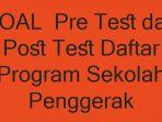 SOAL-Pre-Test-dan-Post-Test-Seleksi-Daftar-Program-Sekolah-Penggerak-Terbaru.jpg