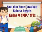 SOAL-Ujian-Madrasah-Bahasa-Inggris-Kelas-9-MTs-Kurikulum-Merdeka-Kunci-Jawaban-Asesmen-Madrasah.jpg