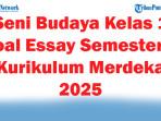 Seni-Budaya-Kelas-1-47-Soal-Essay-Semester-1-Kurikulum-Merdeka-2025.jpg