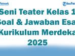 Seni-Teater-Kelas-1-47-Soal-Jawaban-Esai-Kurikulum-Merdeka-2025.jpg
