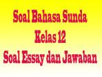 Soal-Bahasa-Sunda-Kelas-12-cvgbhnjm.jpg