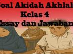 Soal-Essay-Akidah-Akhlak-Kelas-4.jpg