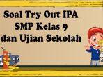Soal-IPA-dalam-pembahasan-menghadapi-ujian-sekolah.jpg