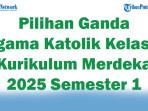 Soal-Jawaban-47-Pilihan-Ganda-Agama-Katolik-Kelas-5-Kurikulum-Merdeka-2025-Semester-1.jpg