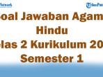 Soal-Jawaban-Agama-Hindu-47-Essay-Kelas-2-Kurikulum-2025-Semester-1.jpg