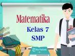 Soal-Matematika-Kelas-7-SMPMTs-ujian-akhir-semester-2-lengkap-kunci-jawaban-sebagai-panduan-belajar.jpg