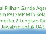 Soal-Pilihan-Ganda-Agama-Islam-PAI-SMP-MTS-Kelas-8-Semester-2-Lengkap-Kunci-Jawaban-untuk-UAS.jpg