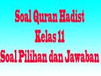 Soal-Quran-Hadist-Kelas-11-dfgthjm.jpg