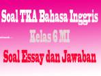 Soal-TKA-Bahasa-Inggris-Kelas-6.jpg