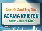 Soal-Try-Out-Agama-Kristen-Kelas-9-SMP-Kurikulum-Merdeka-2024.jpg