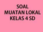 Soal-Ulangan-Mulok-Kelas-4-SD-Semester-2-2023.jpg