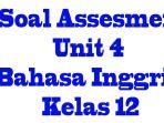 Soal-assesment-Bahasa-Inggris-Kelas-12-Kurikulum-Merdeka-pada-unit-4-lengkap-dengan-kunci-jawaban.jpg