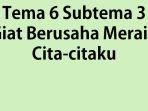Soal-dan-jawaban-Tema-6-Subtema-3-Giat-Berusaha-Meraih-Cita-citaku.jpg