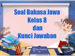 Soal-pembahasan-latihan-Bahasa-Jawa-Kelas-8.jpg
