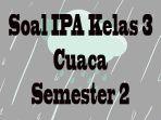 Soal-pilihan-dan-esai-pada-pelajaran-IPA-Kelas-3-SDMI-lengkap-dengan-kunci-jawaban-kurikulum.jpg