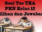 TKA-PKN-Kelas-12.jpg