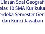 Ulasan-Soal-Geografi-Kelas-10-SMA-Kurikulum-Merdeka-Semester-Genap-dan-Kunci-Jawaban.jpg