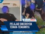 Viral-Siswa-SMP-Dikeroyok-di-Palopo-2025-Orang-Tua-Laporkan-ke-Polisi.jpg