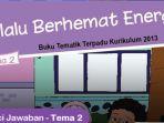 buku-tematik-kelas-4-tema-2-pembelajaran-2-selalu-berhemat-energi.jpg