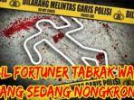 caleg-terpilih-partai-nasdem-ngabang-ditetapkan-tersangka-hantaman-fortuner-tewaskan-2-warga.jpg