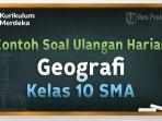 contoh-soal-Geografi-Kelas-10-SMA-dan-kunci-jawaban.jpg