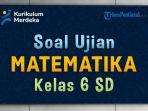 contoh-soal-Matematika-Kelas-6-SD-ini.jpg