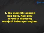 ibu-memiliki-sebuah-kue-bolu-kue-bolu-tersebut-dipotong-menjadi-beberapa-bagian-sisa-kue-bolu-ibu.jpg