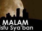 kapan-malamnisfusyaban2021-malam-nisfu-syaban-dimulai-besok-minggu-28-maret-2021.jpg