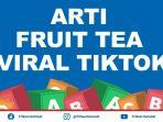 kenapa-fruit-tea-viral-ada-apa-dengan-fruit-tea-minuman-fruit-tea-viral-dikaitkan-dengan-ciuman.jpg