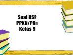 pembahasan-soal-dan-kunci-jawaban-soal-usp-pkn-kelas-9-smp-semester-2-tahun-2023.jpg