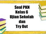pembahasan-soal-latihan-pkn-kelas-6-sd-semester-2.jpg