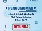 penundaan-seleksi-ppg-2022-lanjutan.jpg