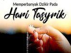 sejarah-hari-tasyrik-dan-pengertian-hari-tasyrik-waktu-haram-berpuasa-setelah-idul-adha.jpg