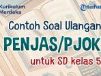 simak-bersama-contoh-soal-ulangan-PJOK-Kelas-5-SDMI.jpg