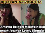 sinopsis-kulfi-episode-hari-ini-senin-22-februari-2021-episode-43-saksikan-live-streaming-antv.jpg
