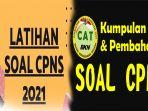 soal-cpns-2021-dan-kunci-jawaban-materi-tes-cpns-dengan-pembahasan.jpg
