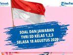 soal-dan-jawaban-tvri-selasa-18-agustus-2020-sd-kelas-1-3.jpg