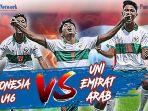 timnas-u16-vs-uea-jilid-2-akan-kembali-berlangsung-dalam-laga.jpg