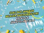 tugas-tvri-hari-ini-jumat-12-juni-2020-soal-dan-jawaban-tvri-kelas-4-6-sd-belajar-matematika.jpg