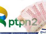 uang-pensiun-dan-ahli-waris-rp-145-miliar-cair-dari-ptpn-ii-cek-cara-menghitung-santunan-hari-tua.jpg