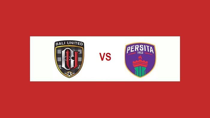 Prediksi Skor dan Line Up Bali United vs Persita Tangerang Malam Ini, Duel Kopitovic dan Andrejic