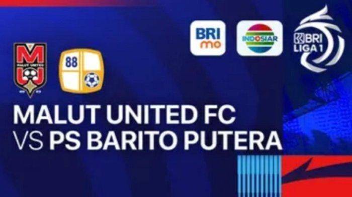 Preview Malut United vs Barito Putera Sore Ini: Prediksi Skor dan Link Live Streaming