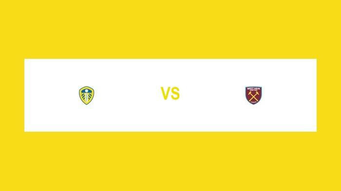 Prediksi Skor dan Line Up Leeds United vs West Ham, Adu Tajam Calvert-Lewin dan Paqueta