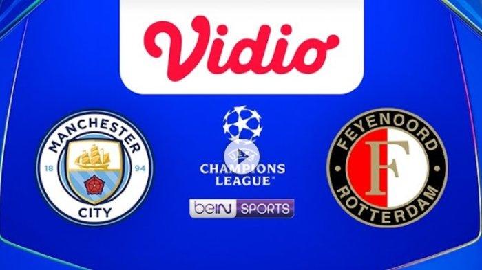 Jam Tayang Siaran Langsung Manchester City vs Feyenoord, Live Streaming Nonton di HP