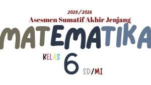 MATEMATIKA-Asesmen-Sumatif-Akhir-Jenjang-SD-Kelas-6-Semester-Genap.jpg