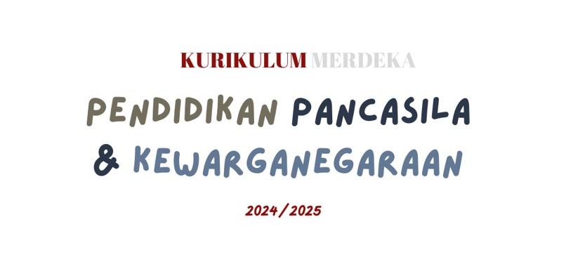 LINK-Google-Drive-Kurikulum-Merdeka-Mapel-PPKn-SD-SMA-Semua-Kelas-TA-20242025.jpg