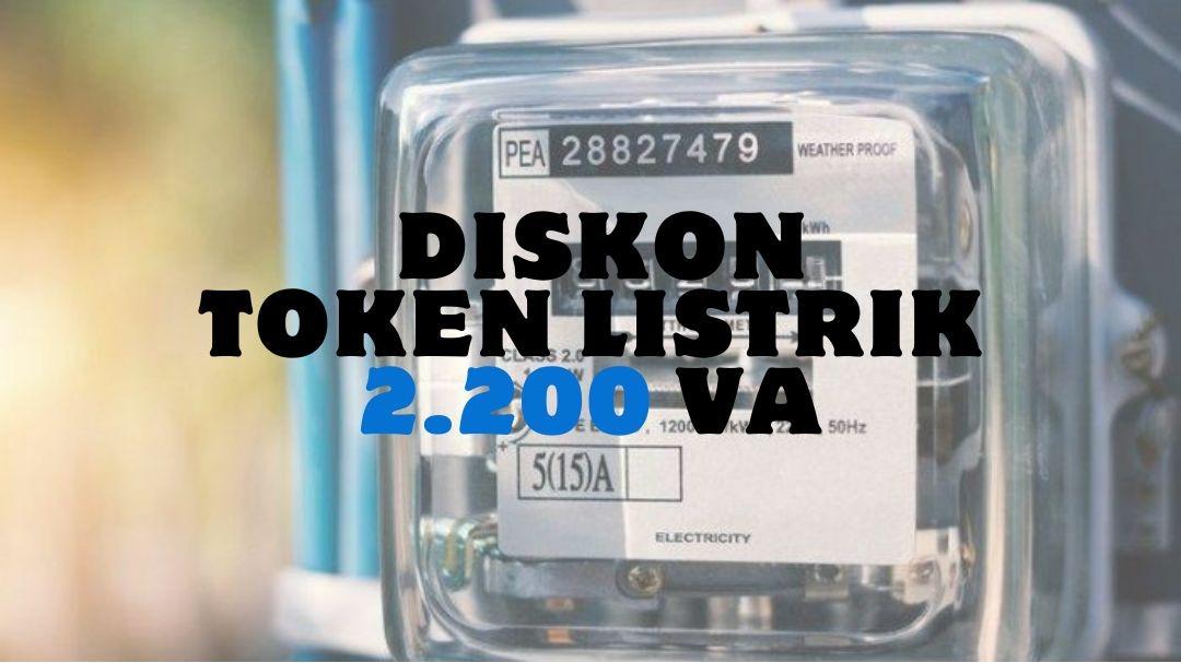 Jatah Pembelian Tarif Listrik Diskon 50 Persen Untuk Pengguna Daya 2.200 VA