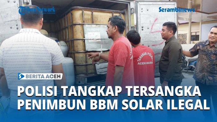 Polisi-Tangkap-Penimbun-BBM-Solar-Ilegal-di-Aceh-Barat.jpg