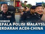 Abdul-Hamid-Bador-Mantan-Kepala-Polisi-Malaysia-Ternyata-Berdarah-Aceh-Cina.jpg
